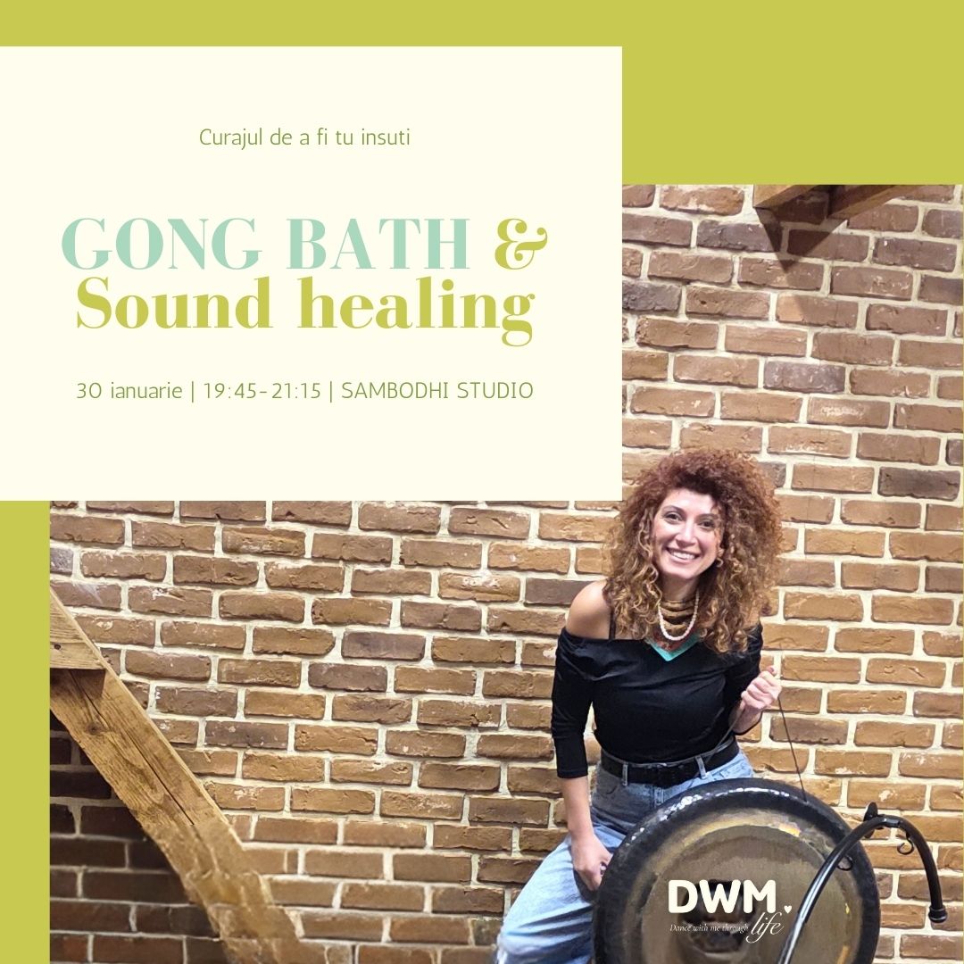 Gong bath & sound healing pentru curajul de a fi tu însuți.Relaxare profundă, echilibru emoțional și claritate interioară.
